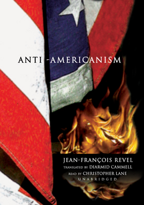 Title details for Anti-Americanism by Jean-François Revel - Available